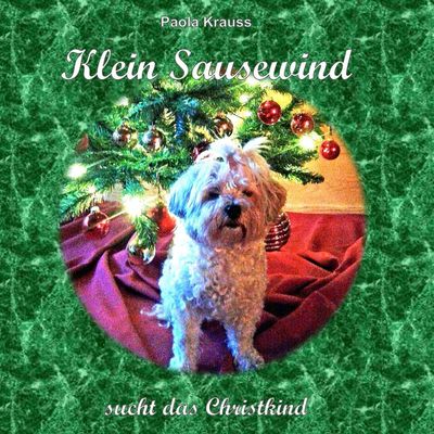 Klein Sauesewind sucht das Christkind 